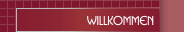 Willkommen